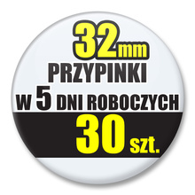 Przypinki Na Zamówienie w 5 dni / 32mm 30 szt. / Buttony Badziki / Twój Wzór Logo Foto Projekt