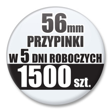 Przypinki Na Zamówienie w 5 dni / 56mm 1500 szt. / Buttony Badziki / Twój Wzór Logo Foto Projekt