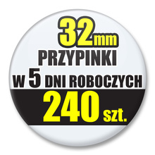 Przypinki Na Zamówienie w 5 dni / 32mm 240 szt. / Buttony Badziki / Twój Wzór Logo Foto Projekt