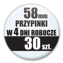 Przypinki Na Zamówienie w 4 dni / 58mm 30 szt. / Buttony Badziki / Twój Wzór Logo Foto Projekt