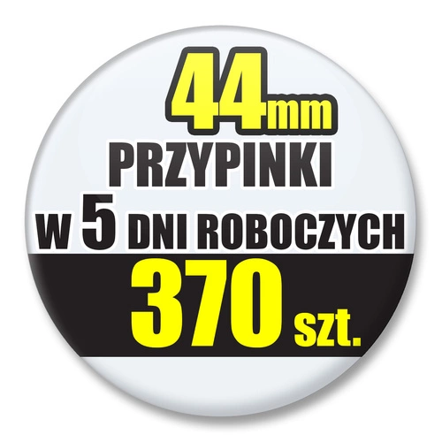 Przypinki Na Zamówienie w 5 dni / 44mm 370 szt. / Buttony Badziki / Twój Wzór Logo Foto Projekt