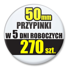 Przypinki Na Zamówienie w 5 dni / 50mm 270 szt. / Buttony Badziki / Twój Wzór Logo Foto Projekt