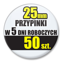 Przypinki Na Zamówienie w 5 dni / 25mm 50 szt. / Buttony Badziki / Twój Wzór Logo Foto Projekt