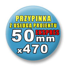 Przypinki 470 szt. Ekspres 24h / Buttony Badziki Reklamowe Na Zamówienie / Twój Wzór Logo Foto Projekt / 50 mm