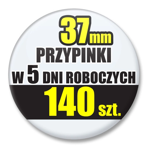 Przypinki Na Zamówienie w 5 dni / 37mm 140 szt. / Buttony Badziki / Twój Wzór Logo Foto Projekt