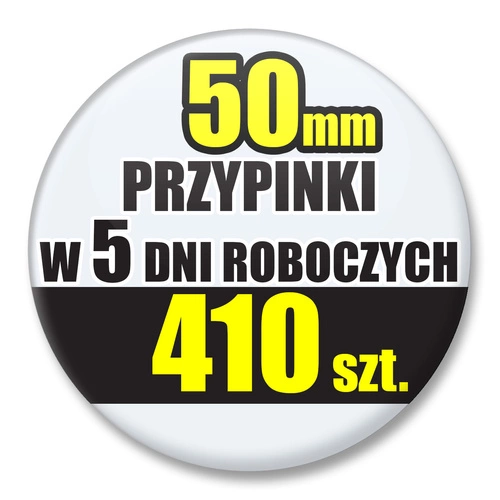 Przypinki Na Zamówienie w 5 dni / 50mm 410 szt. / Buttony Badziki / Twój Wzór Logo Foto Projekt