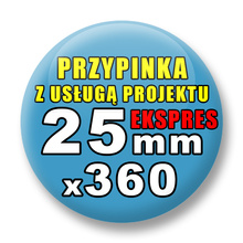 Przypinki 360 szt. Ekspres 24h / Buttony Badziki Reklamowe Na Zamówienie / Twój Wzór Logo Foto Projekt / 25 mm