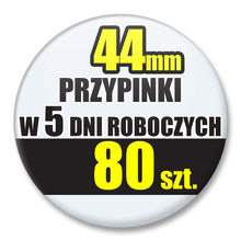 Przypinki Na Zamówienie w 5 dni / 44mm 80 szt. / Buttony Badziki / Twój Wzór Logo Foto Projekt