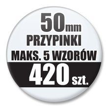 Przypinki Na Zamówienie / 50mm 420 szt. / Maksimum 5 Wzorów W Komplecie.