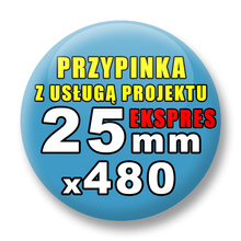 Przypinki 480 szt. Ekspres 24h / Buttony Badziki Reklamowe Na Zamówienie / Twój Wzór Logo Foto Projekt / 25 mm